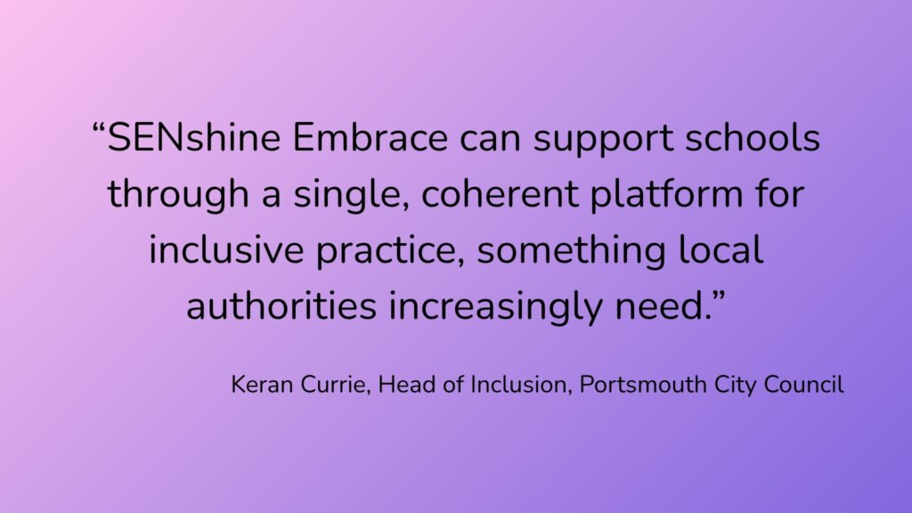 Quote about SENshine from a Council Head of Inclusion
